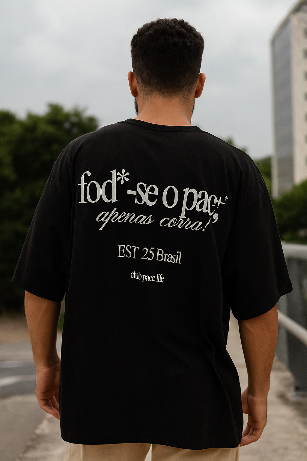 Camiseta Oversized  fod*-se o pace